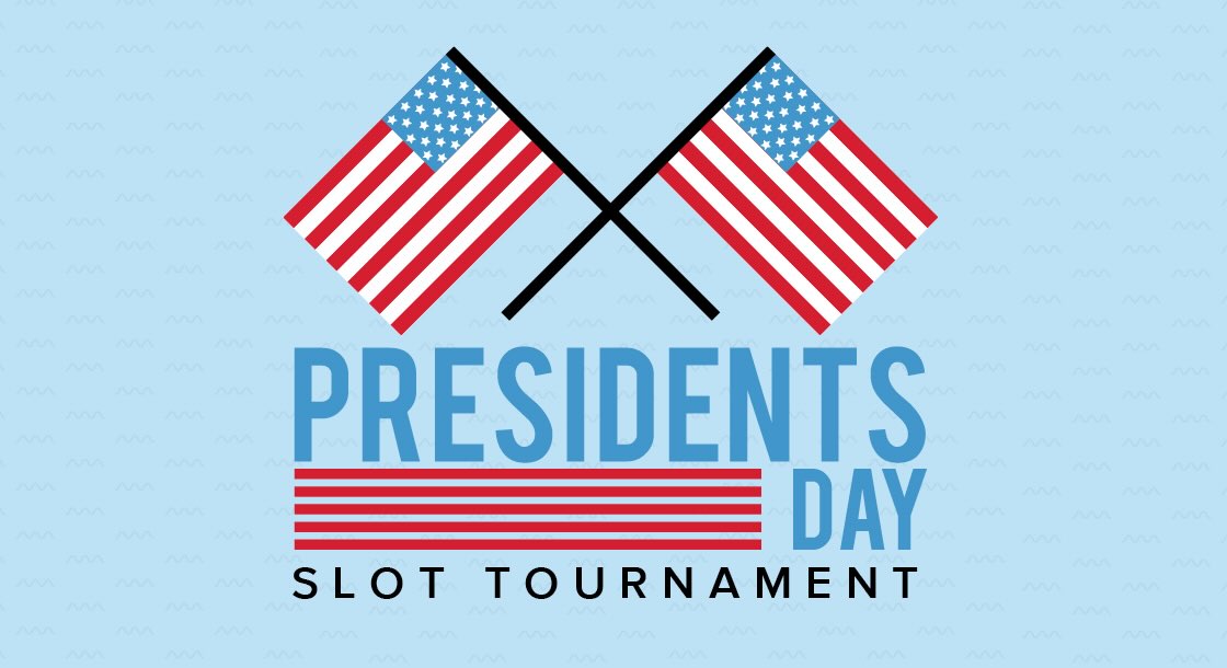 President's Day Slot Tournament